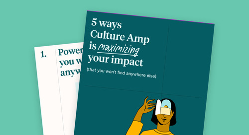 5 Ways Culture Amp is Maximizing Your Impact