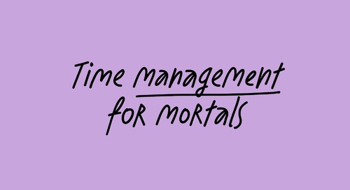 Time management for mortals - feat. Oliver Burkeman