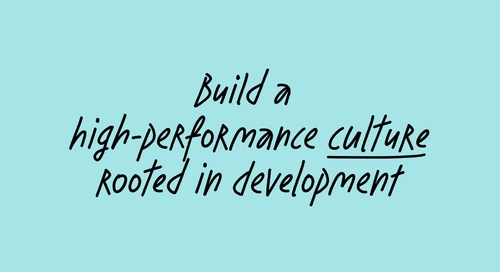 Building a high-performance culture rooted in development - feat. Blueprint Medicines & Bravely